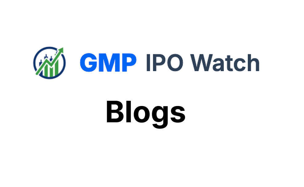GMP IPO Watch Blogs